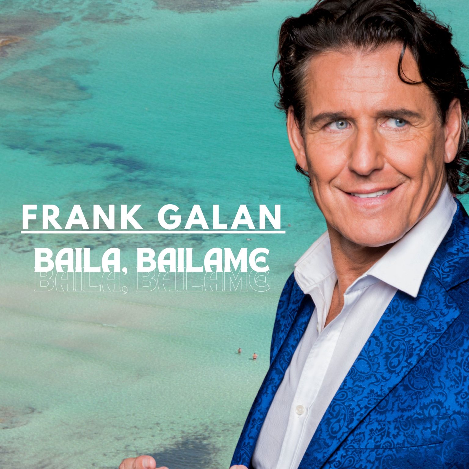 Frank Galan pakt groots uit met 'Baila, Bailame' (Dans met Mij), een ...